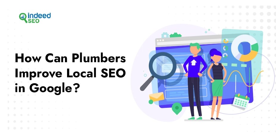 How Can Plumbers Improve Local SEO in Google?