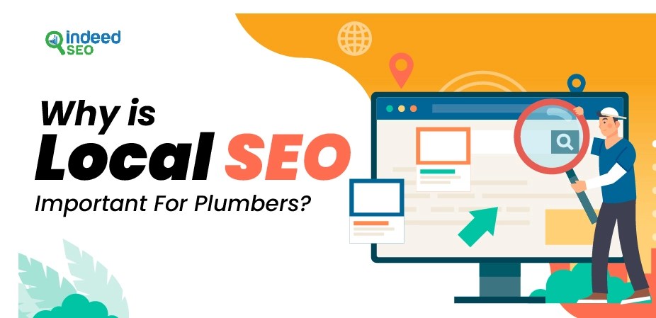 Why is local SEO important for Plumbers?